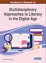 Handbook of Research on Multidisciplinary Approaches to Literacy in the Digital Age