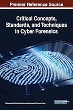 Critical Concepts, Standards, and Techniques in Cyber Forensics 