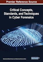 Critical Concepts, Standards, and Techniques in Cyber Forensics 