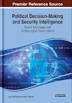 Political Decision-Making and Security Intelligence: Recent Techniques and Technological Developments