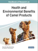 Handbook of Research on Health and Environmental Benefits of Camel Products