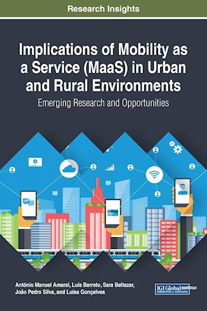 Implications of Mobility as a Service (MaaS) in Urban and Rural Environments