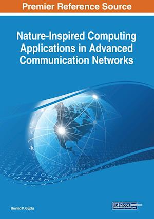 Nature-Inspired Computing Applications in Advanced Communication Networks