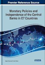 Monetary Policies and Independence of the Central Banks in E7 Countries