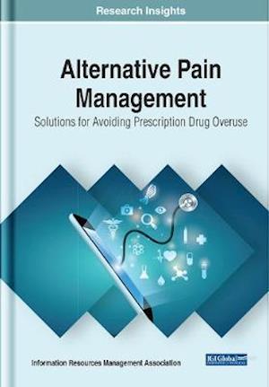 Alternative Pain Management: Solutions for Avoiding Prescription Drug Overuse