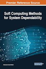 Soft Computing Methods for System Dependability 