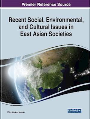 Recent Social, Environmental, and Cultural Issues in East Asian Societies