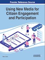 Using New Media for Citizen Engagement and Participation 