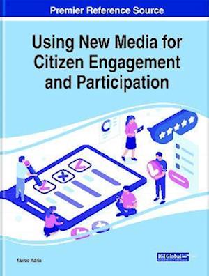 Using New Media for Citizen Engagement and Participation