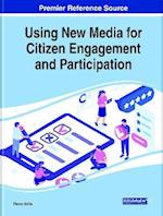 Using New Media for Citizen Engagement and Participation