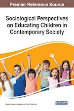 Sociological Perspectives on Educating Children in Contemporary Society