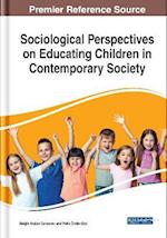 Sociological Perspectives on Educating Children in Contemporary Society