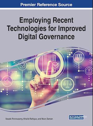 Employing Recent Technologies for Improved Digital Governance