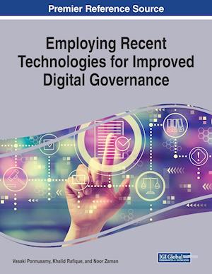 Employing Recent Technologies for Improved Digital Governance