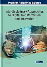 Interdisciplinary Approaches to Digital Transformation and Innovation