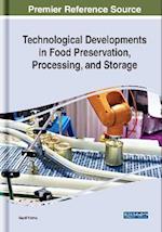 Technological Developments in Food Preservation, Processing, and Storage