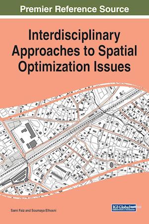 Interdisciplinary Approaches to Spatial Optimization Issues