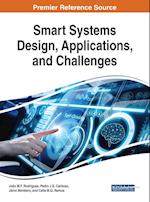 Smart Systems Design, Applications, and Challenges 
