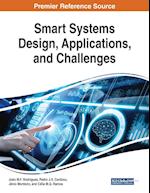 Smart Systems Design, Applications, and Challenges 