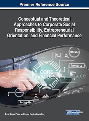 Conceptual and Theoretical Approaches to Corporate Social Responsibility, Entrepreneurial Orientation, and Financial Performance