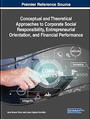 Conceptual and Theoretical Approaches to Corporate Social Responsibility, Entrepreneurial Orientation, and Financial Performance