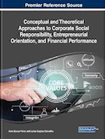 Conceptual and Theoretical Approaches to Corporate Social Responsibility, Entrepreneurial Orientation, and Financial Performance