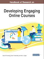 Handbook of Research on Developing Engaging Online Courses 