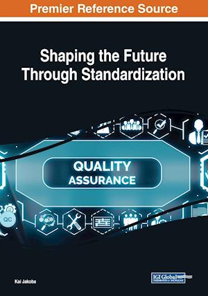 Shaping the Future Through Standardization