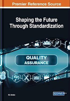 Shaping the Future Through Standardization