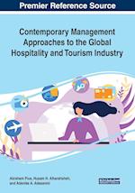 Contemporary Management Approaches to the Global Hospitality and Tourism Industry 
