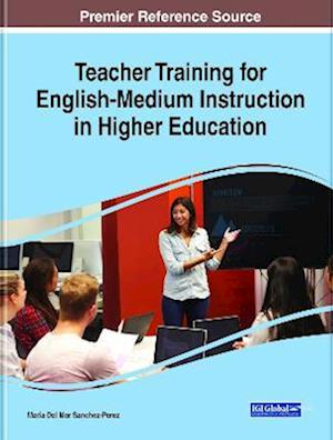 Teacher Training for English-Medium Instruction in Higher Education