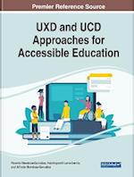 UXD and UCD Approaches for Accessible Education