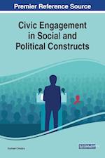 Civic Engagement in Social and Political Constructs 