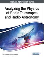 Analyzing the Physics of Radio Telescopes and Radio Astronomy 