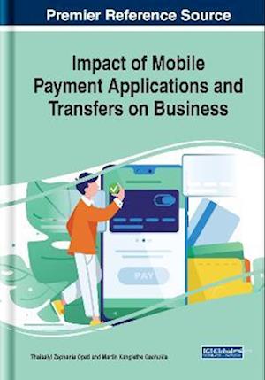 Impact of Mobile Payment Applications and Transfers on Business