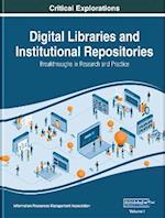 Digital Libraries and Institutional Repositories: Breakthroughs in Research and Practice