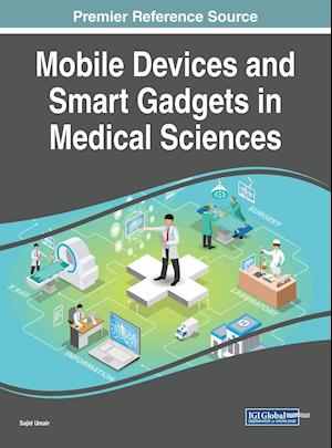Mobile Devices and Smart Gadgets in Medical Sciences