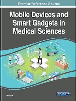 Mobile Devices and Smart Gadgets in Medical Sciences