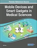 Mobile Devices and Smart Gadgets in Medical Sciences