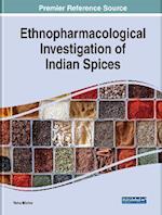 Ethnopharmacological Investigation of Indian Spices
