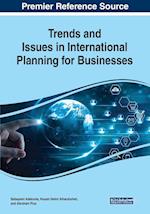 Trends and Issues in International Planning for Businesses 