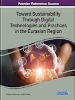 Toward Sustainability Through Digital Technologies and Practices in the Eurasian Region