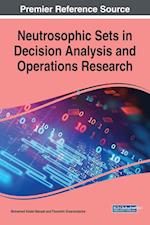 Neutrosophic Sets in Decision Analysis and Operations Research 