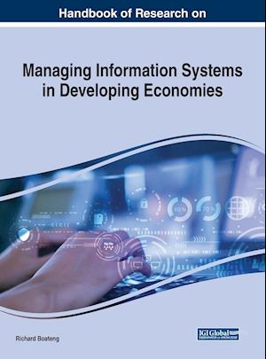 Handbook of Research on Managing Information Systems in Developing Economies