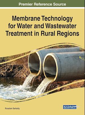 Membrane Technology for Water and Wastewater Treatment in Rural Regions