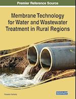 Membrane Technology for Water and Wastewater Treatment in Rural Regions 