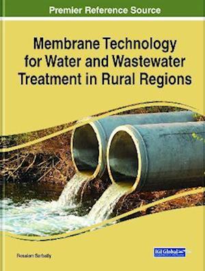 Membrane Technology for Water and Wastewater Treatment in Rural Regions