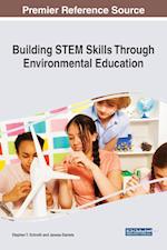 Building STEM Skills Through Environmental Education 