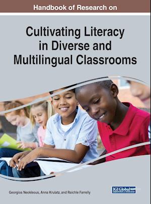 Handbook of Research on Cultivating Literacy in Diverse and Multilingual Classrooms