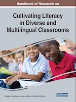 Handbook of Research on Cultivating Literacy in Diverse and Multilingual Classrooms 